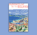 Marseille / Éclatés