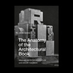 The Anatomy of the Architectural Book